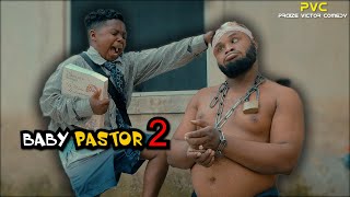 BABY PASTOR 2 (PRAIZE VICTOR COMEDY)