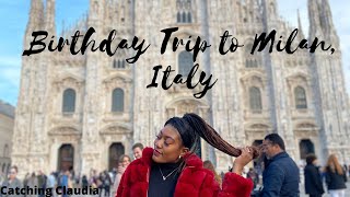 Birthday trip to Milan, Italy - February 2020