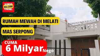 RUMAHBU‼️DI JUAL RUMAH MEWAH DI VILA MELATI MAS SERPONG🤩🤩🤩