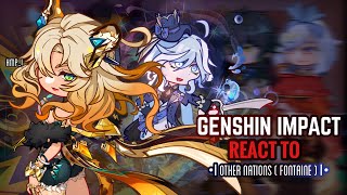 💧✨ Natlan React to Other Nations Pt.5 [Fontaine] || Gacha Club || Genshin Impact