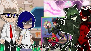 Past MLB Parents S1 React To Future || ALL PARTS || Gacha Club || Gacha React