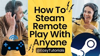 How To Use Steam Remote Play To Play With Anyone (2024)