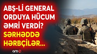 SON DƏQİQƏ! Ermənistan ordusu bu istiqamətlərdə hücuma keçəcək? - Sərhəddə GƏRGİNLİK artdı - CANLI