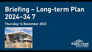 16 November 2023 | Long-term Plan 2024–34 Briefing 7