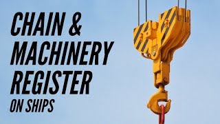 What is Chain and Machinery Register on Ships | funnel2tunnel |