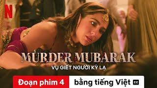 Vụ giết người kỳ lạ (Đoạn phim 4 có phụ đề) | Trailer bằng tiếng Việt | Netflix