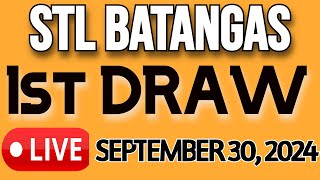 STL BATANGAS LIVE DRAW SEPTEMBER 30, 2024 1st DRAW