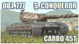 Super Conqueror, Объект 777 & Carro 45t • WoT Blitz Gameplay