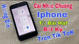 Cách cài nhạc chuông cho iphone từ bài hát bất kỳ mà bạn yêu thích