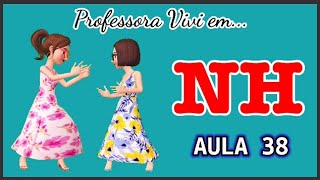 Aula 38 - Família do Nh - nha nhe nhi nho nhu