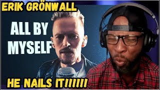 ERIK GRÖNWALL - CELINE DION "ALL BY MYSELF" CHALLENGE (ORIGINAL KEY) | POWERFUL VOCAL PERFORMANCE