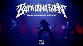 Burn Down Eden - "Blood Splattered Symphony" (Official Music Video)