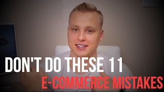 11 Common Mistakes New E-commerce Store Owners Make