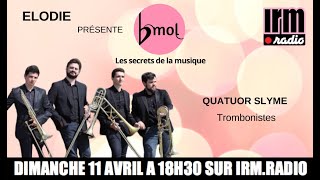 B-MOL : le quatuor de trombone SLYME met l’ambiance sur IRM.RADIO