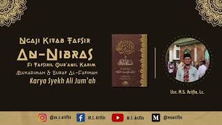 Ngaji Kitab Tafsir An-Nibras Karya Syekh Ali Jum'ah | Part 18 (Selesai)