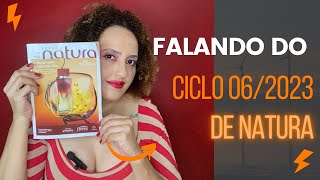 Falando do ciclo 06/2023 de Natura