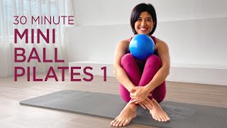 30 min Mini Ball Pilates Workout 1 | Pilates Soft Ball Workout