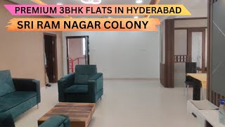 Premium 3Bhk Flats In Hyderabad Sri Ram Nagar Colony |📞8100293325 | Best Places To Live In Hyderabad