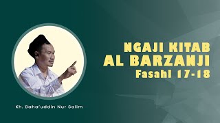 Ngaji Gus Baha : Kitab Al Barzanji | Fasahl 17-18