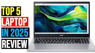 Top: 5 Best Laptop in 2025 Review || The Best Laptop in 2025 - Reviews