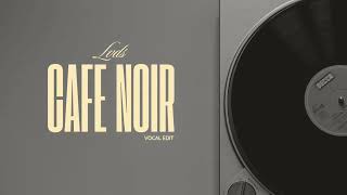 LVDS - Cafe Noir (Vocal Edit)