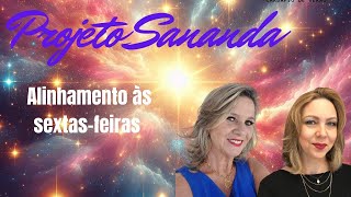 Sextas de Alinhamento   #projetosananda