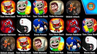 Talking Tom Hero Dash, Tom Time Rush, Tom Gold Run, Toilet Monster, Skibidi Attack, Sonic Forces