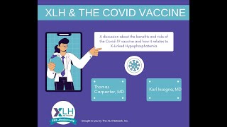 XLH & The Covid Vaccine