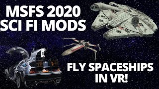 MSFS 2020 Sci Fi Mods - Star Wars Flight Simulator in VR!