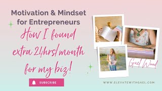 How I found an extra 24 hours each month to work on my biz!