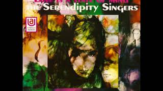 The Serendipity Singers - It's Always Somewhere Else (Stereo)