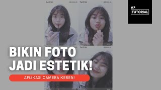 Aplikasi Camera Untuk Pecinta Foto Estetik!