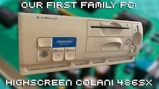 Our First PC: Highscreen Colani 486SX