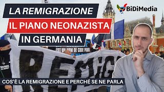 Piano neo**zista in Germania? Cos'è la remigrazione