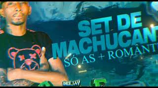 SET DE MACHUCANTES SÓ AS+ ROMÂNTICAS DJ GEOVANE o dj dos rock doido