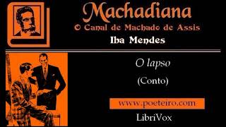 O lapso (Conto lido), de Machado de Assis