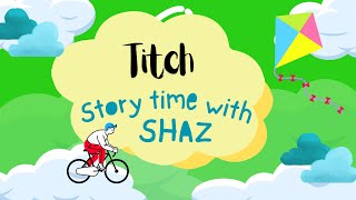 Titch - Readloud - Story time with Shaz