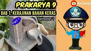 Prakarya kelas 9| Bab 1. Kerajinan Bahan Keras|Semester 1 part 1