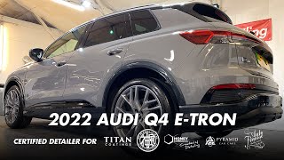 BRAND NEW CAR DETAIL 2022 AUDI Q4 E TRON QUATTRO OFFSET DETAILING ESSEX