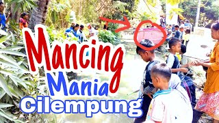 MANCING MANIA CILEMPUNG