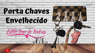 Como Fazer e Decorar Porta Chaves estilo Jogo de Xadrez