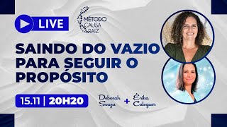 Saindo do VAZIO para seguir o PROPÓSITO (convidada: Érika Caleguer)