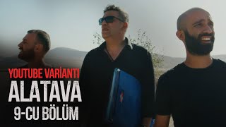 Alatava | 9-cu bölüm | 02.06.2024