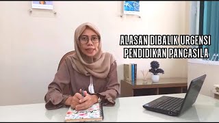 Alasan Urgensi Pendidikan Pancasila