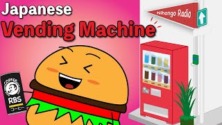 [Japanese Listening] Reasons You Should Use Vending Machines in Japan!