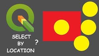 HOW TO SELECT BY LOCATION - QGIS