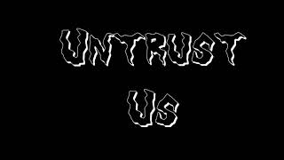 (1 HR VERSION) Untrust Us by Crystal Castles but the ending is not as annoying as the original song