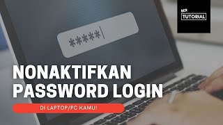 Cara Menghapus Password Keamanan di Windows!