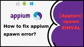 Appium Tutorial : How To Fix Appium Spawn Error