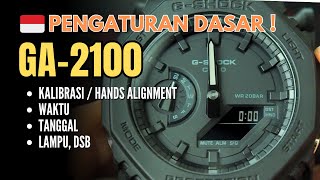 Tutorial Pengaturan Dasar Casio G-Shock GA-2100 : Kalibrasi Jarum, Jam, Tanggal, dsb